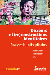 Discours et (re)constructions identitaires - Analyses interdisciplinaires