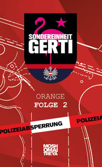 Sondereinheit Gerti - Orange - Folge 2