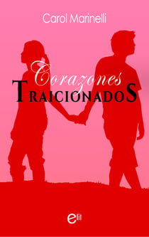Corazones traicionados - El mejor regalo para San Valentín, una novela de Harlequin