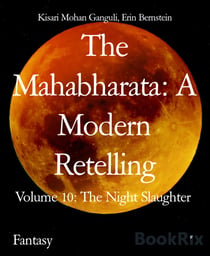 The Mahabharata: A Modern Retelling - Volume 10: The Night Slaughter