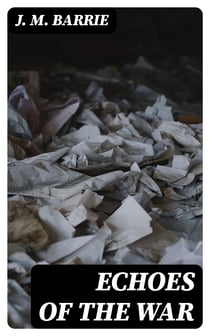 Echoes of the War