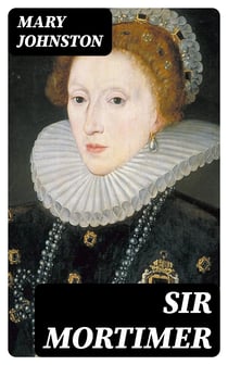 Sir Mortimer - A Novel