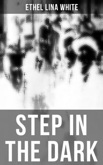 STEP IN THE DARK - A British Mystery Classic