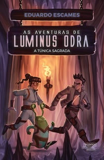 As Aventuras de Luminus Odra - A Túnica Sagrada