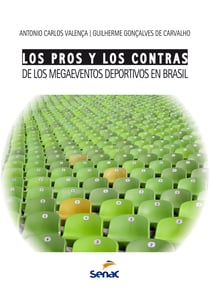 Los pros y los contras de los megaeventos deportivos en Brasil