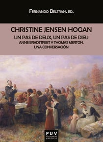 Un pas de deux, un pas de dieu - Anne Bradstreet y Thomas Merton, una conversación