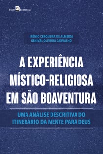 A experiência místico-religiosa em São Boaventura - Uma análise descritiva do itinerário da mente para Deus