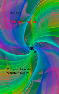 Dimensionen - Vom Atom bis zu den Schwarzen Löchern