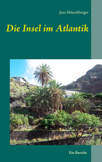 Die Insel im Atlantik - Ein Bericht