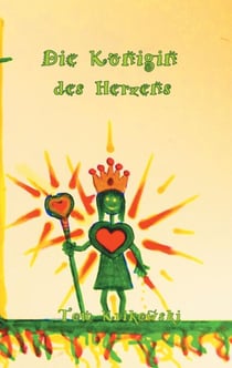 Die Königin des Herzens - Das Erwachen des Bewusstseins