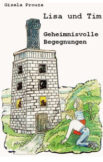 Lisa und Tim - Geheimnisvolle Begegnungen