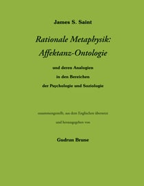 Rationale Metaphysik: Affektanz -Ontologie - und deren Analogien in den Bereichen  der Psychologie und Soziologie