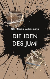 Die Iden des Jumi - Ein archäologischer Beststeller