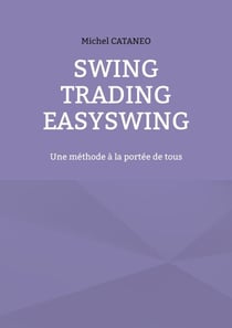 Swing Trading EasySwing - Une méthode à la portée de tous