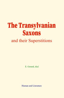 The Transylvanian Saxons - and their Superstitions