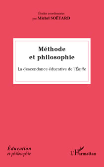Méthode et philosophie - La descendance éducative de l'<em>Emile</em>
