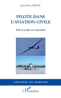 Pilote dans l'aviation civile - Vol à voile et carrière