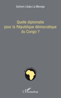Quelle diplomatie pour la République démocratique du Congo ?