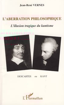 L'aberration philosophique - L'illusion tragique du kantisme