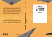 Etats et religions en Europe - Tome 2