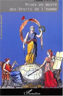 Mises en oeuvre des Droits de l'homme - L'odyssée des Droits de l'homme - Tome II : Mise en  des droits de l'homme