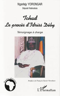 Tchad le procès d'Idriss Déby - Témoignage à charge