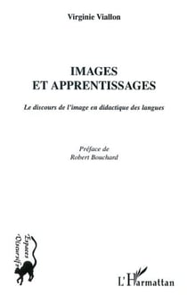 IMAGES ET APPRENTISSAGES - Le discours de l'image en didactique des langues