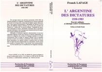 L'Argentine des dictatures 1930 - 1983