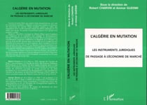 L'ALGÉRIE EN MUTATION - Les instruments juridiques de passage à l'économie de marché