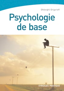 Psychologie de base - D'Aristote à la psychogénéalogie