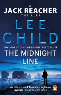 The Midnight Line - A gripping Jack Reacher thriller and Richard and Judy Book club pick, from the No.1 Sunday Times bestselling author