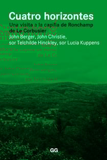 Cuatro horizontes - Una visita a la capilla de Ronchamp de Le Corbusier