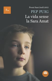 La vida sense la Sara Amat - Premi Sant Jordi 2015