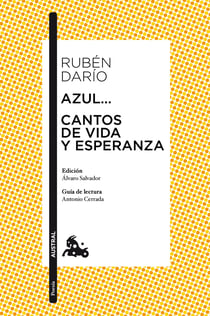 Azul... / Cantos de vida y esperanza - Edición de Álvaro Salvador. Guía de lectura de Antonio Cerrada