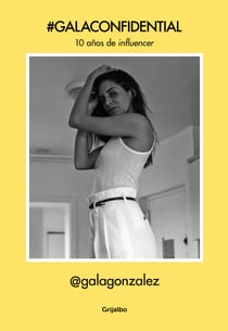 #GalaConfidential - 10 años de influencer