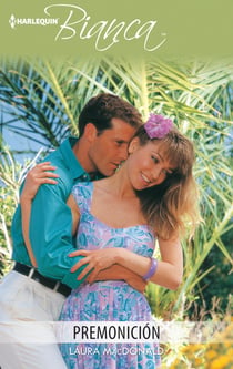 Premonición - El mejor regalo para San Valentín, una novela de Harlequin