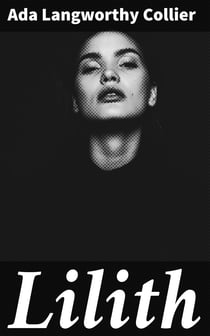 Lilith - The Legend of the First Woman