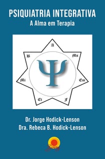 Psiquiatria Integrativa: a alma em terapia