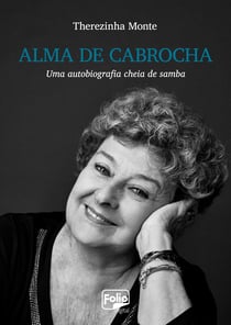 Alma de cabrocha - Uma autobiografia cheia de samba