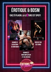 Érotique et BDSM - Chez ô plaisir, la leqture est spicy!