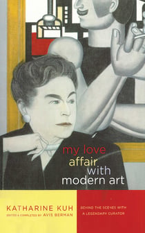 My Love Affair with Modern Art - Behind the Scenes with a Legendary Curator