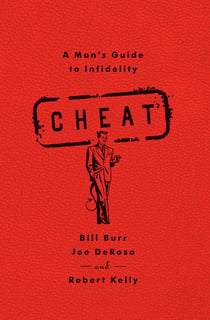Cheat - A Man's Guide to Infidelity