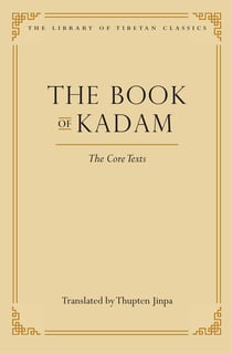 The Book of Kadam - The Core Texts
