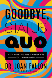 Goodbye, Status Quo - Reimagining the Landscape of Innovation