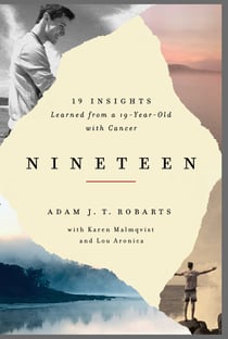Nineteen - 19 Insights Learned from a 19-year-old with Cancer