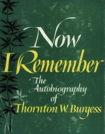 Now I Remember: Autobiography of an Amateur Naturalist