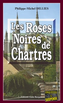 Les Roses noires de Chartres - Emma Choomak, en quête d’identité - Tome 4
