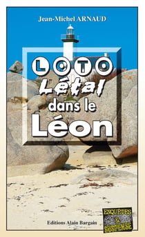 Loto Létal dans le Léon - Chantelle, enquêtes occultes - Tome 4