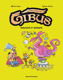 Gibus Tome 1 : mouton et dragon