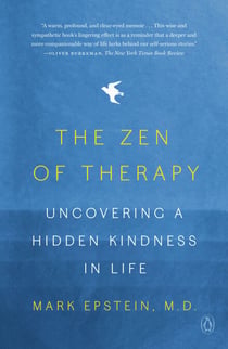 The Zen of Therapy - Uncovering a Hidden Kindness in Life